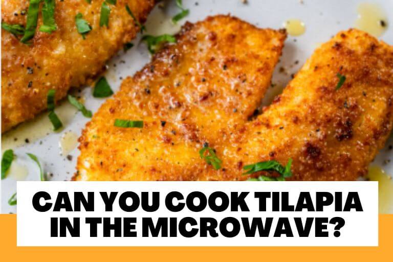 Can You Cook Tilapia In The Microwave