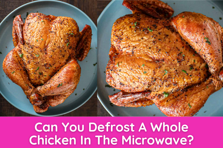 Can You Defrost A Whole Chicken In The Microwave