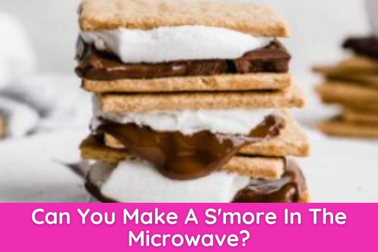 Can You Make A S'more In The Microwave
