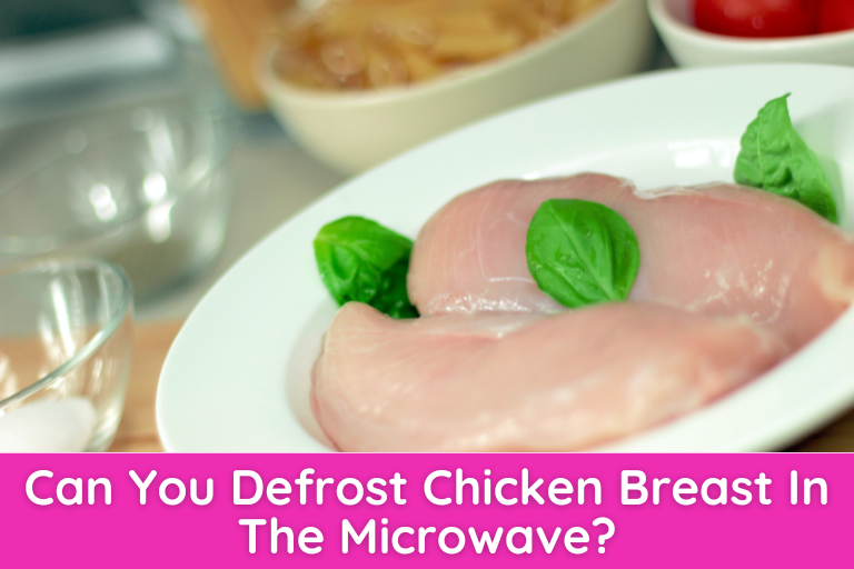 Can You Defrost Chicken Breast In The Microwave