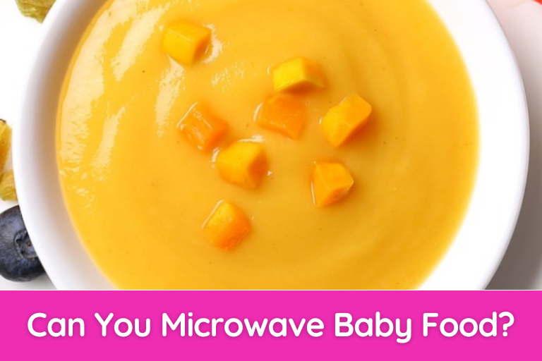 Can You Microwave Baby Food