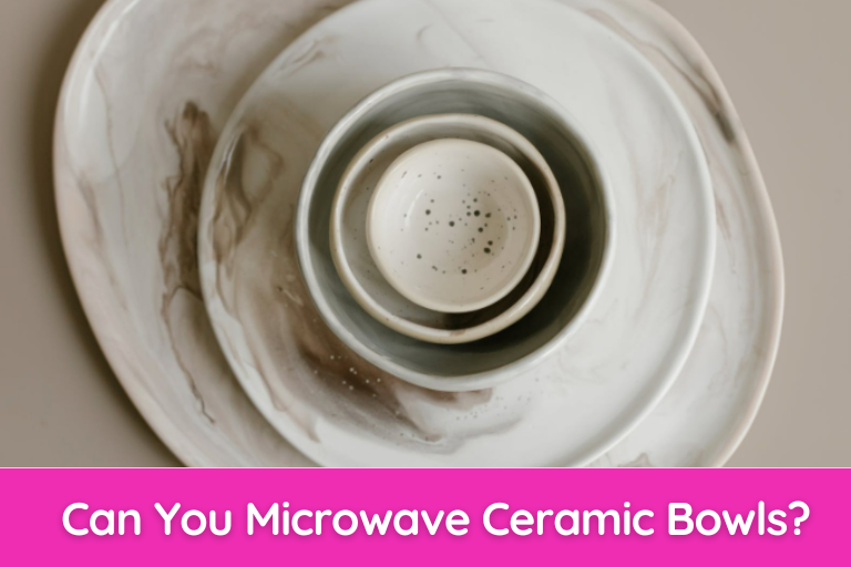 Can You Microwave Ceramic Bowls