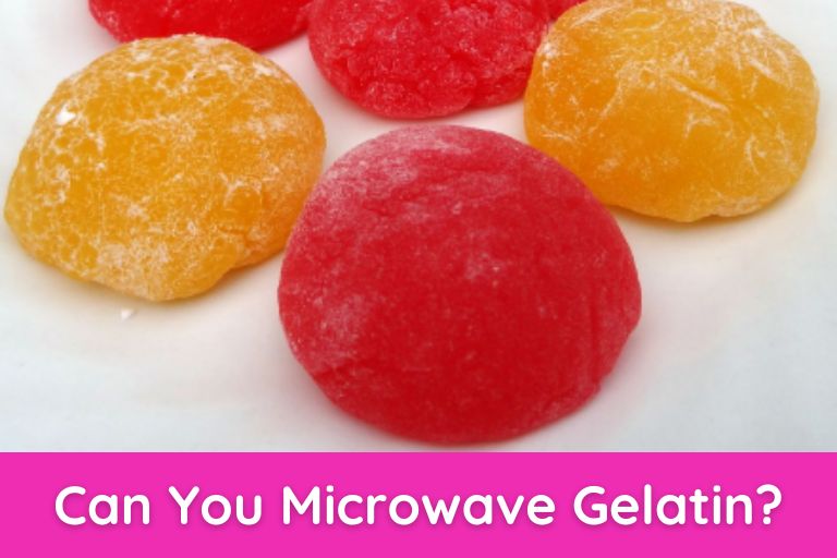 Can You Microwave Gelatin